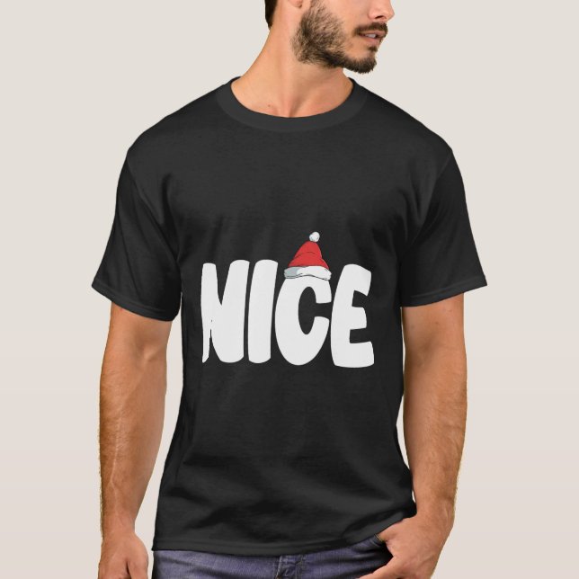Naughty Or Nice Funny Matching Christmas Family Xm T-Shirt (Front)