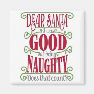 ***NAUGHTY OR NICE *** MAGNET