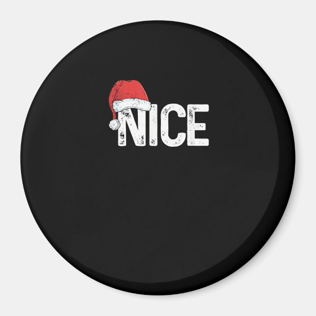 Naughty Or Nice Matching Christmas Funny Design  Magnet (Front)