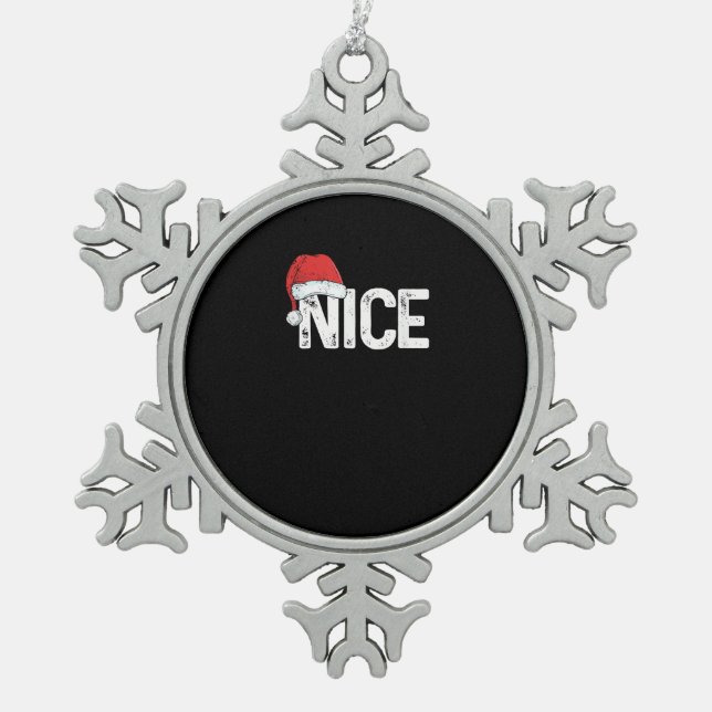Naughty Or Nice Matching Christmas Funny Design  Snowflake Pewter Christmas Ornament (Front)