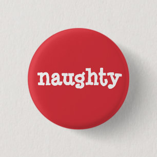 Naughty or Nice (Naughty) 1 Inch Round Button