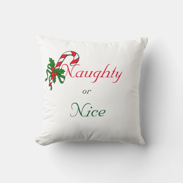 Naughty or nice well define naughty holiday pillow (Front)