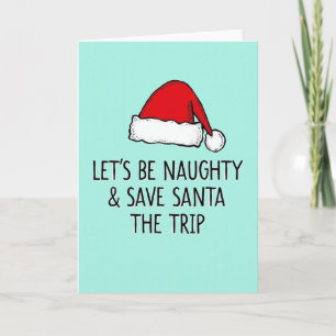 Naughty Santa Christmas Trip Card