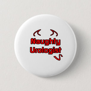 Naughty Urologist 2 Inch Round Button