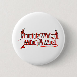 Naughty Wicked Witch 2 Inch Round Button