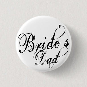 Naughy Grunge Script - Bride's Dad Black 1 Inch Round Button