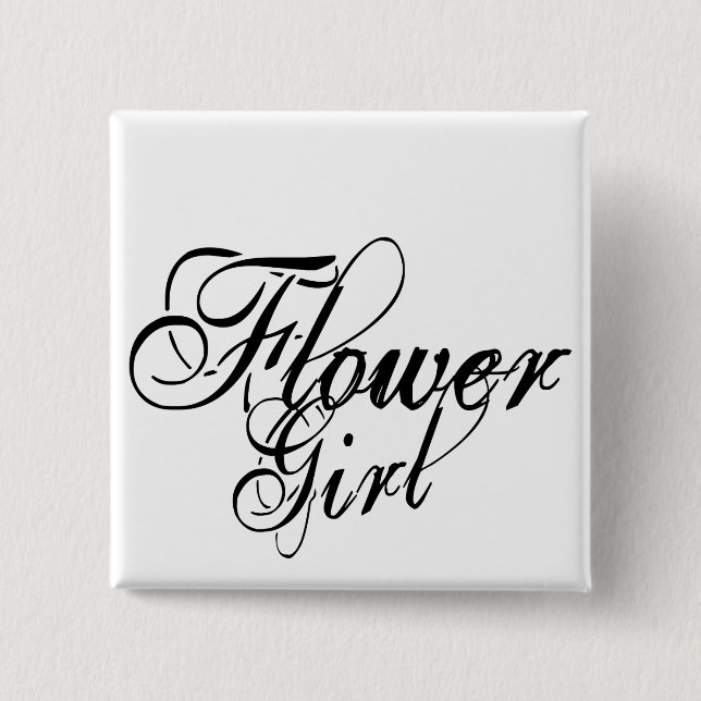 Naughy Grunge Script - Flower Girl Black 2 Inch Square Button (Front)