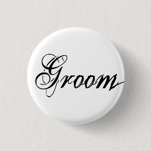 Naughy Grunge Script - Groom Black 1 Inch Round Button