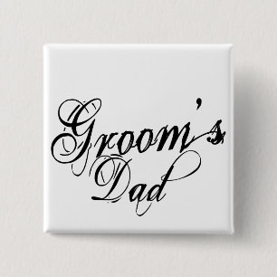 Naughy Grunge Script - Groom's Dad Black 2 Inch Square Button