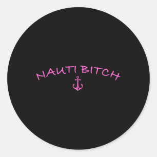 Nauti Boating Beach Bum Lake Life Wake Life For Me Classic Round Sticker