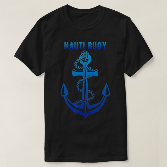 Nauti Buoy Nautical Funny Sailing Joke Mens Naught T-Shirt (Design Front)