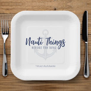 Nauti Things Before the Ring Anchor Bachelorette Paper Plate