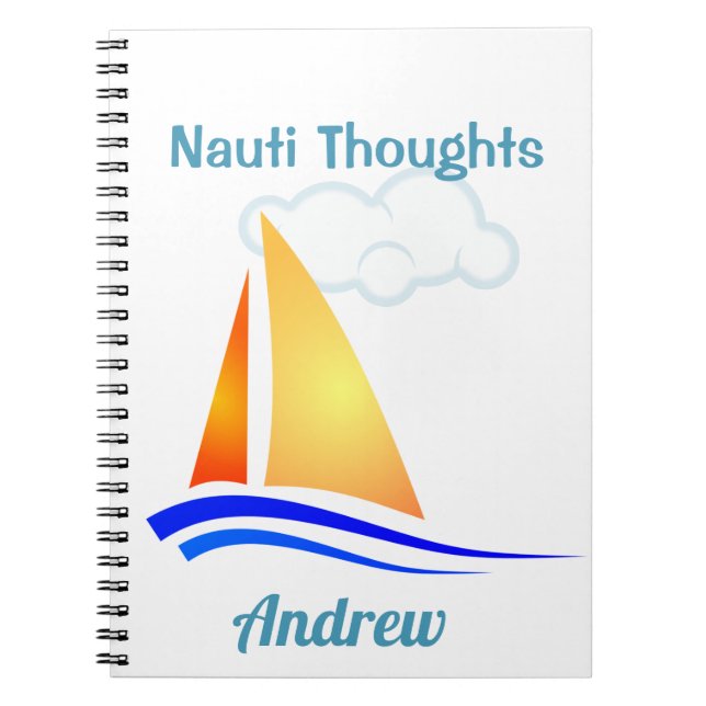 Nauti Thoughts Nautical Sailboat Notebook (Front)