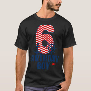 Nautical 6th Birthday Boy Sailors 6 Year Old B Day T-Shirt