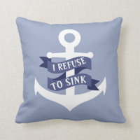 Nautical Anchor I Refuse To Sink