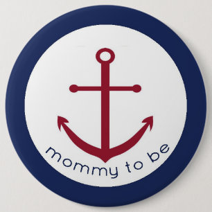 Nautical Anchor Mommy To Be Button