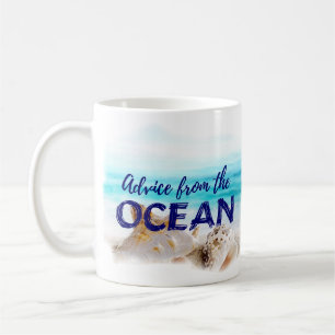 Nautical Beach Coffee Mug Gift/Ocean Advice