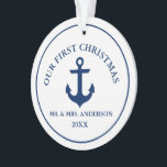 Nautical Blue Anchor Our First Christmas Ornament<br><div class="desc">Nautical Navy Blue Anchor Our First Christmas Wedding Couple Ornament</div>