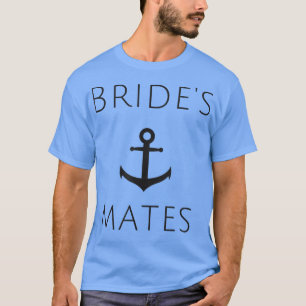 Nautical Bride's Mates , Black Anchor, Wedding  T-Shirt