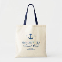 Nautical Fishing Wives Social Club Custom