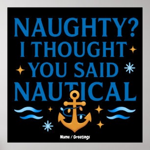 Nautical Humor Quote Art Funny Anchor Saying  Poster