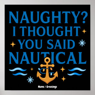 Nautical Humour Quote Art Funny Anchor Saying  Poster