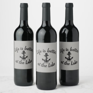 nautical LIFE IS BETTER AT THE LAKE and anchor   Wine Label