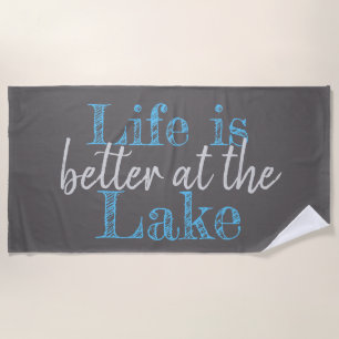 nautical LIFE IS BETTER AT THE LAKE Beach Towel