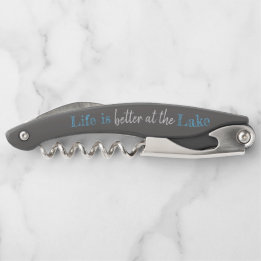 nautical LIFE IS BETTER AT THE LAKE Corkscrew