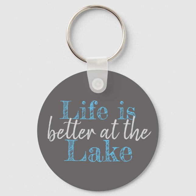 nautical LIFE IS BETTER AT THE LAKE Keychain (Front)
