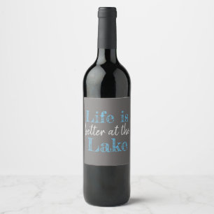 nautical LIFE IS BETTER AT THE LAKE   Wine Label