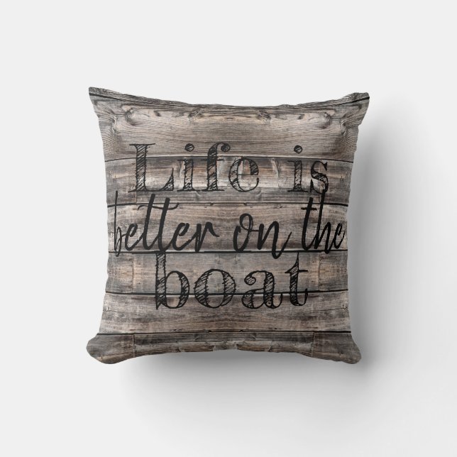 nautical LIFE IS BETTER ON THE BOAT lettering Throw Pillow (Front)