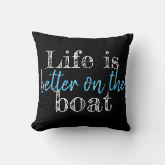 nautical LIFE IS BETTER ON THE BOAT - two-sided | Throw Pillow