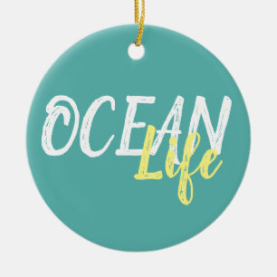 nautical OCEAN LIFE lettering   Ceramic Ornament