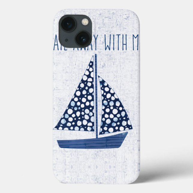 Nautical Quote | Sail Away With Me Case-Mate iPhone Case (Back)