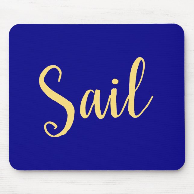 Nautical SAIL Text Royal Navy Blue Background Mouse Pad (Front)
