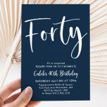 Navy 40th Birthday Mens Modern Blue Invitation<br><div class="desc">Forty Navy and White Birthday Invitation with modern script font. A simple and fun adult birthday invitation for your 40th birthday party.</div>