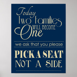 Navy and Gold Pick a Seat Not a Side Wedding Sign