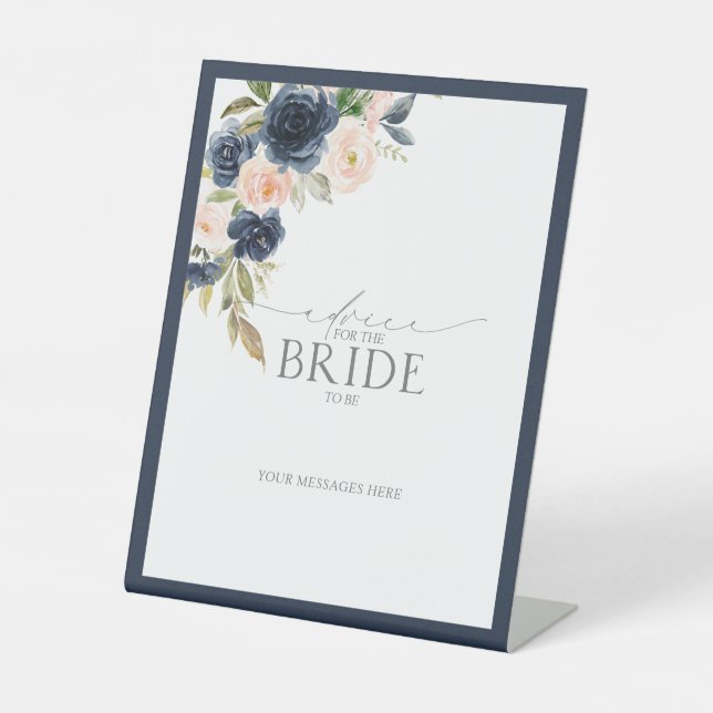 Navy Blue Blush Pink Floral Advice To The Bride Pedestal Sign (Front)