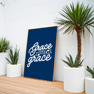 Navy Blue Christian Grace upon grace  Poster