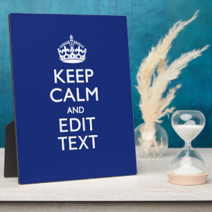 Navy Blue Keep Calm And Have Your Text Plaque
