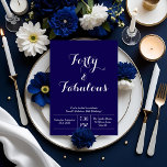 Navy Blue & White “Forty & Fabulous” 40th Birthday Invitation<br><div class="desc">Celebrate 40 in timeless style with this navy blue and white “Forty & Fabulous” invitation — where elegance meets personality. Featuring crisp white typography against a rich navy background, this design exudes modern class with just the right touch of flair. Whether you're planning a chic cocktail party, dinner soirée, or...</div>