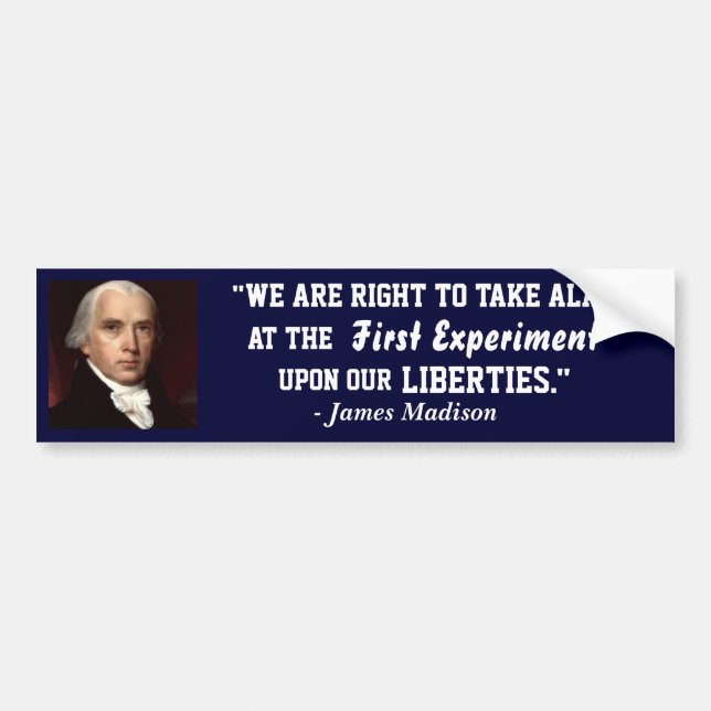 Navy Bumper Sticker-James Madison- On our Liberty Bumper Sticker (Front)
