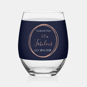 Navy Rose Gold 60 and Fabulous Birthday Party Stemless Wine Glass
