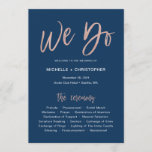 Navy & Rose Gold Glam We Do Wedding Program Card<br><div class="desc">LEAH • This navy blue and rose gold wedding program card is perfect for romantic and elegant weddings. Passion is brought by the cute handwritten script font in “faux” rose gold foil texture while the stylish navy background combined with the white copy text adds a touch of preciousness. This collection...</div>