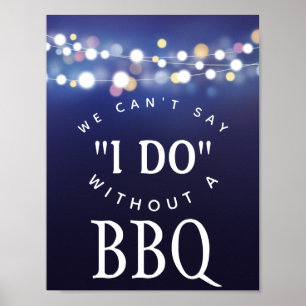 Navy string of lights we cant say I do with BBQ Poster