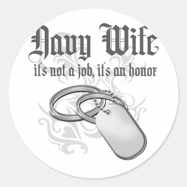 Navy Wife - It's an Honour Classic Round Sticker (Front)