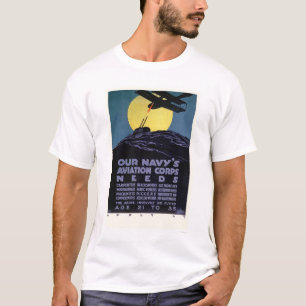 Navy's Aviation Corps Needs Help (US02301) T-Shirt