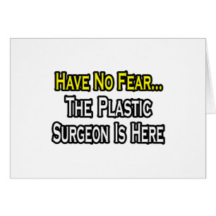N'Ayez Pas Peur, Le Chirurgien En Plastique Est Là