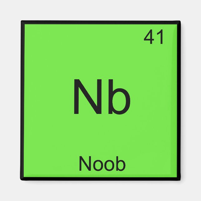 Nb - Noob Chemistry Element Symbol Funny Newbie Magnet (Front)